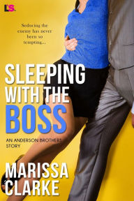 Title: Sleeping with the Boss, Author: Marissa Clarke