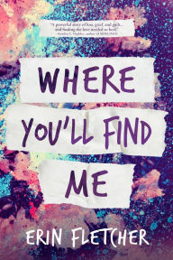 Title: Where You'll Find Me, Author: Erin Fletcher
