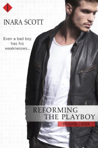 Title: Reforming the Playboy, Author: Inara Scott