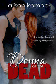 Title: Donna of the Dead, Author: Alison Kemper