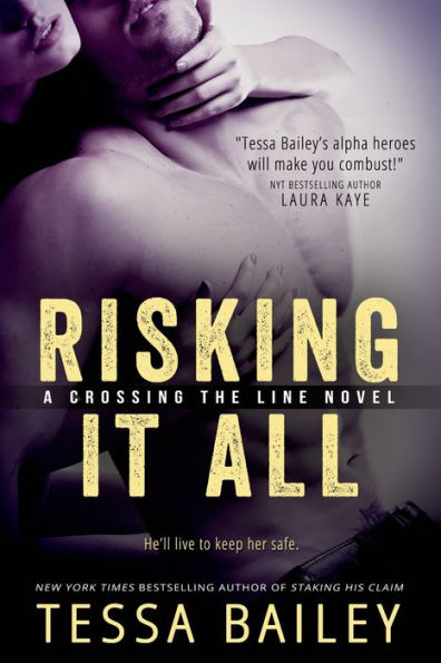 Risking It All (Crossing the Line Series #1)