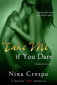 Title: Take Me if You Dare, Author: Nina Crespo