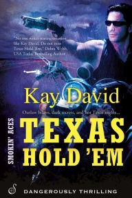 Title: Texas Hold 'Em: A Smokin' ACES Novel, Author: Kay David
