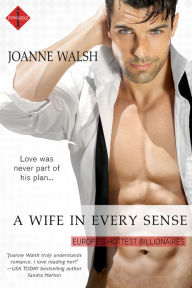 Title: A Wife in Every Sense, Author: Joanne Walsh