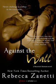 Title: Against the Wall, Author: Rebecca Zanetti