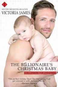 Title: The Billionaire's Christmas Baby: A Red River Series Book, Author: Victoria James