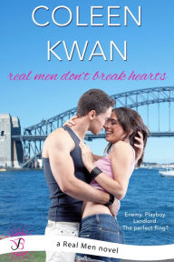 Title: Real Men Don't Break Hearts: A Real Men Novel, Author: Coleen Kwan