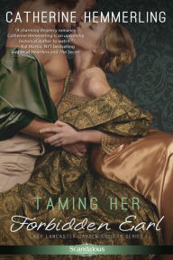 Title: Taming Her Forbidden Earl, Author: Catherine Hemmerling