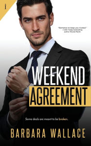 Title: Weekend Agreement, Author: Barbara Wallace