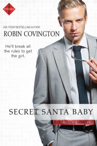 Title: Secret Santa Baby, Author: Robin Covington