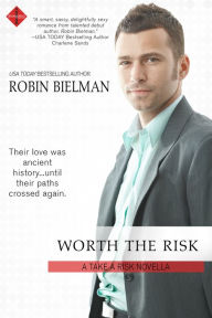 Title: Worth the Risk, Author: Robin Bielman