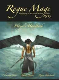 Title: The Rogue Mage RPG Players Handbook, Author: Christina Stiles
