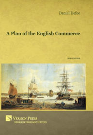 Title: A Plan of the English Commerce, Author: Daniel Defoe
