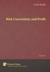 Title: Risk, Uncertainty and Profit, Author: Frank H. Knight