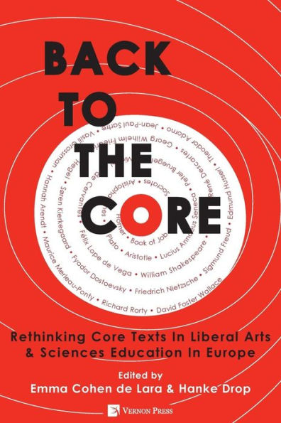 Back to the Core: Rethinking Core Texts Liberal Arts & Sciences Education Europe