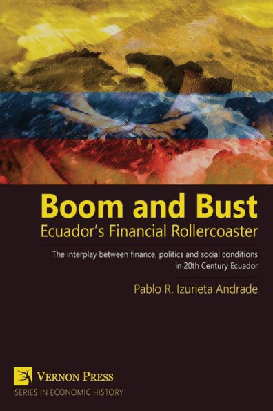 Boom and Bust: Ecuador's Financial Rollercoaster