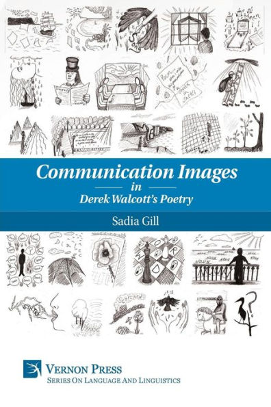 Communication Images Derek Walcott's Poetry