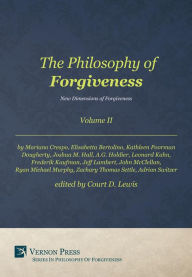 Title: The Philosophy of Forgiveness - Volume II: New Dimensions of Forgiveness, Author: Houtkamp's Pow3