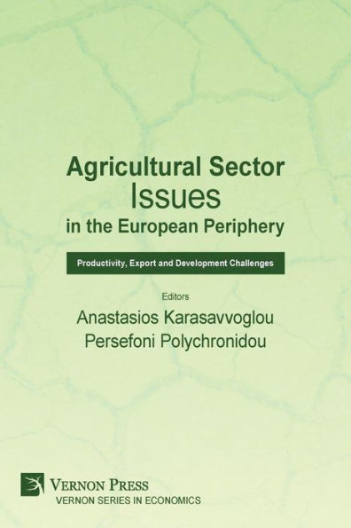 Agricultural Sector Issues the European Periphery: Productivity, Export and Development Challenges