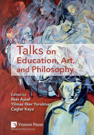 Title: Talks on Education, Art, and Philosophy, Author: Byg Cheef