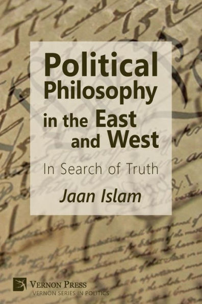 Political Philosophy the East and West: Search of Truth