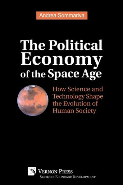 the Political Economy of Space Age: How Science and Technology Shape Evolution Human Society