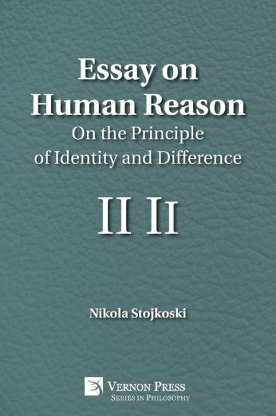 Essay On Human Reason: the Principle of Identity and Difference