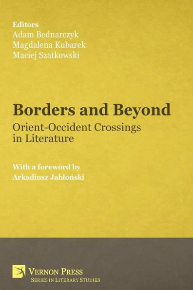 Borders and Beyond: Orient-Occident Crossings Literature