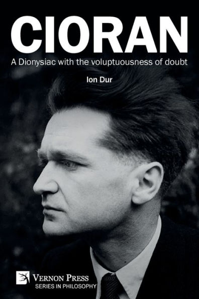 Cioran - A Dionysiac with the voluptuousness of doubt