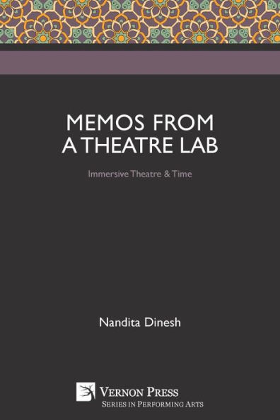Memos from a Theatre Lab: Immersive & Time