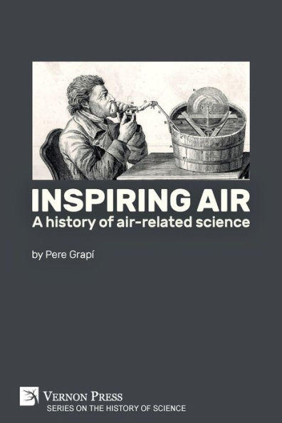 Inspiring air: A history of air-related science