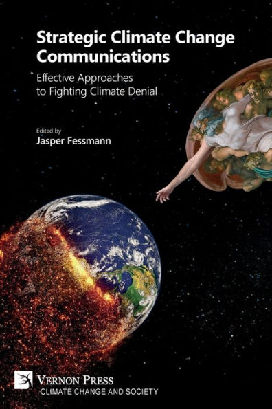 Strategic Climate Change Communications: Effective Approaches to Fighting Climate Denial