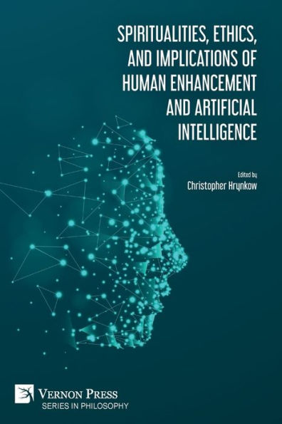 Spiritualities, ethics, and implications of human enhancement artificial intelligence