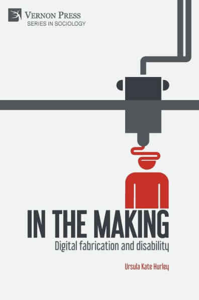 the making: Digital fabrication and disability