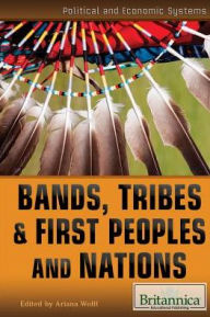 Title: Bands, Tribes, & First Peoples and Nations, Author: Richard Barrington