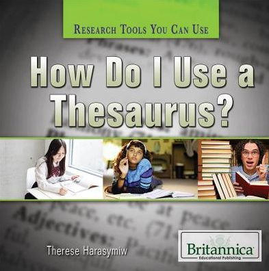 How Do I Use a Thesaurus?