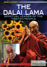 Title: The Dalai Lama: Spiritual Leader of the Tibetan People, Author: Jeanne Nagle