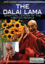 The Dalai Lama: Spiritual Leader of the Tibetan People