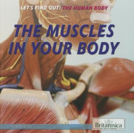Title: The Muscles in Your Body, Author: Bobi Martin