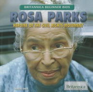 Title: Rosa Parks: Heroine of the Civil Rights Movement, Author: Therese M. Shea