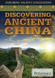 Title: Discovering Ancient China, Author: Jeanne Nagle