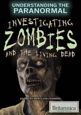 Investigating Zombies and the Living Dead