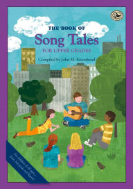 Title: The Book of Song Tales for Upper Grades, Author: John M. Feierabend