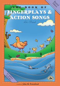 Title: The Book of Fingerplays & Action Songs: Revised Edition, Author: John Feierabend