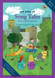 Title: The Book of Song Tales for Upper Grades, Author: John M. Feierabend