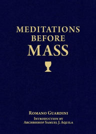 Title: Meditations Before Mass, Author: Romano Guardini