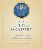 The Little Oratory: A Beginner's Guide to Praying in the Home