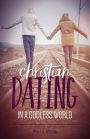 Christian Dating in a Godless World