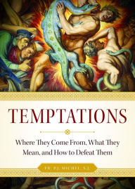 Title: Temptations: Where they Come From, What They Mean, and How to Defeat Them, Author: Grayson County Railsplitters