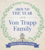 Around the Year with the vonTrapp Family